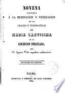 Novena consagrada a la meditación y veneración de las gracias y prerogativas de María Santísima en su Concepción Inmaculada