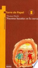 Nuestras hazañas en la cueva