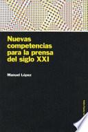 Nuevas competencias para la prensa del siglo XXI
