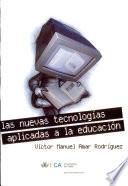 Nuevas tecnologías y medios de comunicación en la educación