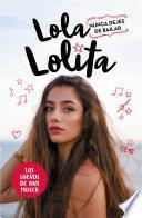 Nunca dejes de bailar (Lola Lolita 1)