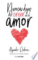 Nunca Dejes de Creer en el Amor