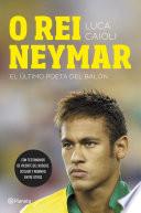 O rei Neymar