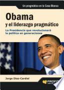 Obama y el liderazgo pragmático