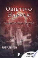 Objetivo Harper (Martina Harper 2)