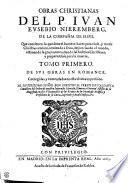 OBRAS CHRISTIANAS DEL P. IVAN EVSEBIO NIEREMBERG, DE LA COMPAÑIA DE IESVS
