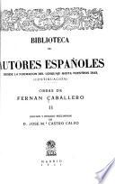 Obras: Clemencia. Lágrimas. Callar en vida y perdonar en muerte. No transige la conciencia. La flor de las ruinas. Los dos amigos. La hija del sol. Justa y Rufina. Más largo es el tiempo que la fortuna. Estar de más. Magdalena. !Pobre Dolores! Un servilón y un liberalito; o, Tres almas de Dios