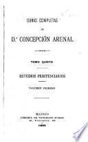 Obras completas de Concepción Arenal ...: Estudios penitenciarios, v. 1-2, 1895