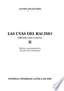 Obras completas de Javier Sologuren: Uvas del racimo : silva de varia versión