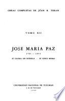 Obras completas de Juan B. Terán: José María Paz