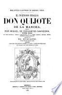 Obras de Cervantes: El ingenioso hidalgo Don Quijote de la Mancha. El buscapie, anotado por Adolfo de Castro