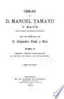 Obras de D. Manuel Tamayo y Baus ...: Virginia. Virginia (nueva ed.) La locura de amor. La ricahembra