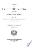 Obras de Lope de Vega ; publicadas por la Real Academia Española: Crónicas y leyendas dramáticas de Espana. Sec. 7. Comedias novelescas. Sec. 1