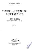 Obras de Ruy Pérez Tamayo: Textos no técnicos sobre ciencia: Sísifo y Penélope acerca de Minerva, cómo acercarse a la ciencia