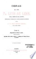 Obras del P. Luis de Léon, O. E. S. A., reconocidas y cot ejadas con varios manuscritos autenticos por el P. M. Fray Antonin Merino