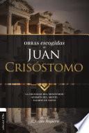 Obras escogidas de Juan Crisóstomo