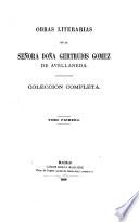 Obras literarias de la señora doña Gertrudis Gomez de Avellameda, coleccion completa, 5 vols
