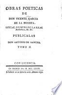 Obras poeticas de Don Vicente Garcia de la Huerta ...