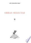 Obras selectas: La filosofiá en el mundo do hoy. El arte de escribir. Las cosas claras. Eu tela de juicio. El ser y la muerte. Hacia el ser y el sentido