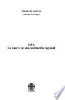 OEA, la suerte de una institución regional