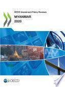 OECD Investment Policy Reviews: Myanmar 2020