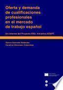 Oferta y demanda de cualificaciones profesionales en el mercado de trabajo español