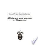 Ojalá que nos veamos en Macondo!