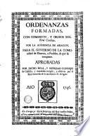Ordenanzas formadas con comission y orden del Real Consejo para la Audiencia de Aragon para el govierno...