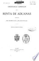 Ordenanzas generales de la renta de aduanas aprobadas por decreto de 15 de julio de 1870