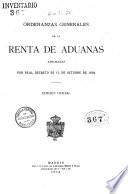 Ordenanzas generales de la renta de aduanas aprobadas por Real Decreto de 15 de octubre de 1894