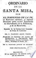 Ordinario de la Santa Misa, con algunas oraciones para recibir los Sacramentos de la Penitencia y de la Eucaristía...