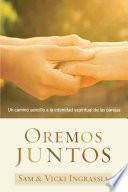 Oremos Juntos / Praying Together