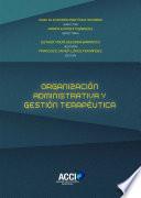 Organización Administrativa y gestión terapéutica
