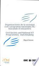 Organizaciones de la Sociedad civil y programas nacionales TIC: Buscando el encuentro