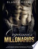 Orgasmos Millonarios
