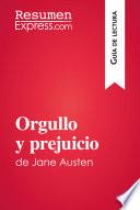 Orgullo y prejuicio de Jane Austen (Guía de lectura)