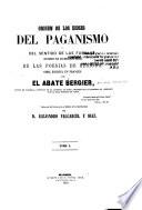 Origen de los dioses del paganismo y del sentido de las fábulas
