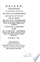 Origen, progresos y estado actual de toda la literatura