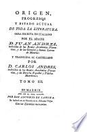Origen, progresos y estado actual de toda la literatura