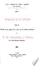 Orígenes de la novela ...: Novelas de los siglos XV y XVI, con un estudio preliminar: Carcel de amor, de Diego de San Pedro. Tractado qve hizo Nicolas Nuñez, sobre el qve Diego de San Pedro compuso de Leriano y Laureola, llamado Carcel de amor. Sermon ordenado por Diego de Sant Pedro por que dixeron vnas señoras que le desseauan oyr predicar. Question de amor de los enamorados. Diálogo que trata de las trasformaciones de Pitágoras, por Cristobal de Villalon. El crotalon, de Christoforo Gnosopho. Los siete libros de la Diana, de George de Montemayor. La Diana enamorada, por Gaspar Gil Polo. El pastor de Filida, por Luis Gálvez de Montalvo. Colloquios satíricos, por Antonio de Torquemada
