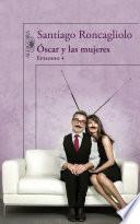 Óscar y las mujeres (Episodio 4)