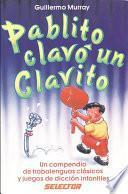 Pablito clavó un clavito