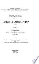 Padrones de la ciudad y compaña de Buenos Aires (1726-1810)