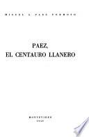 Páez, el centauro llanero