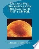 Páginas Web Dinámicas con Dreamweaver, PHP y MySQL