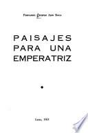 Paisajes para una emperatriz