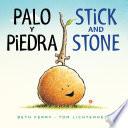 Palo Y Piedra/Stick and Stone Bilingual Board Book