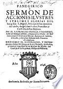 Panegirico y sermon de acciones ilustres y sublimes glorias del Seraphin S. Miguel ...