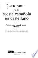 Panorama de la poesía española en castellano: Renacimiento (segunda época) y Barroco