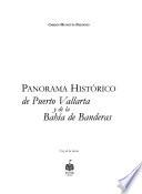 Panorama histórico de Puerto Vallarta y de la Bahía de Banderas